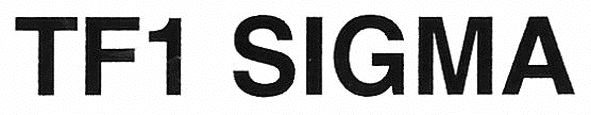 tf1 sigma