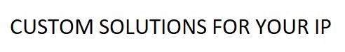 custom solutions for your ip