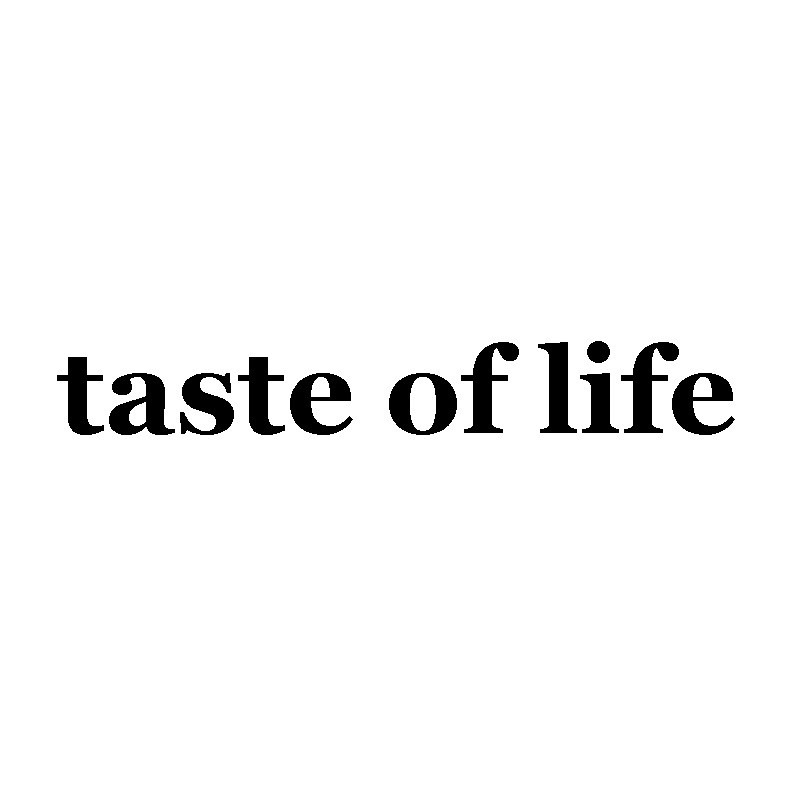 taste of life