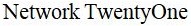 network twenty one