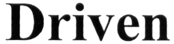driven