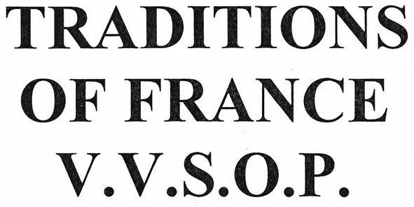 traditions of france v.v.s.o.p.