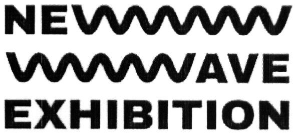 new wave exhibition