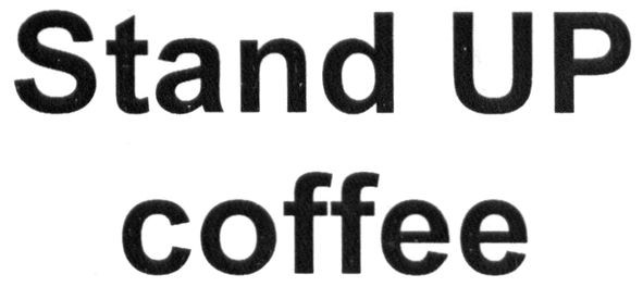stand up coffee