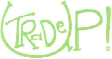 trade up!