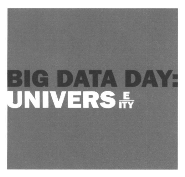 big data day: univers e ity