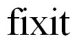 fixit