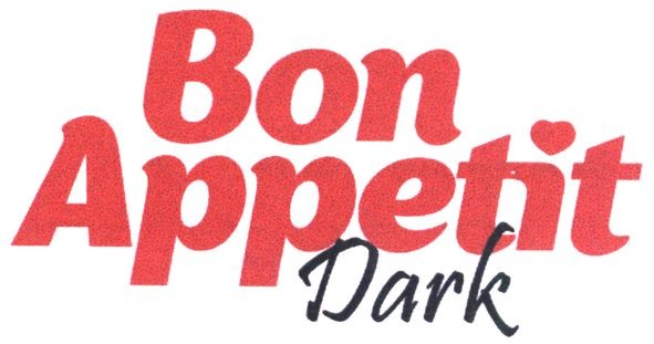bon appetit dark