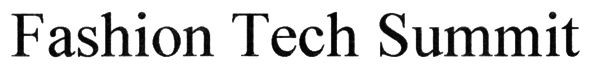 fashion tech summit