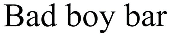 bad boy bar