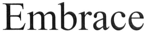 embrace