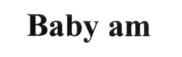 baby am