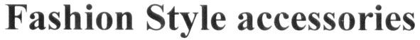 fashion style accessories