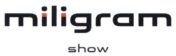 miligram show