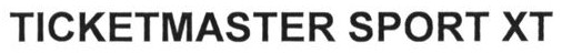 ticketmaster sport xt