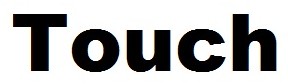touch