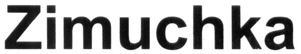 zimuchka