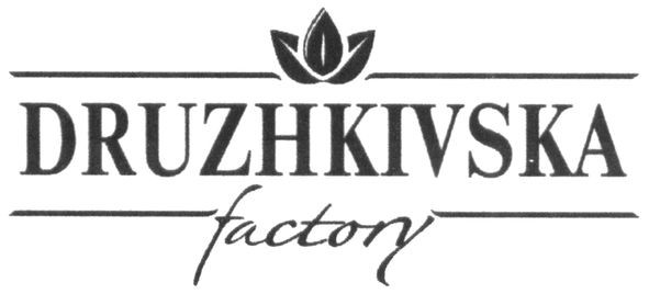 druzhkivska factory