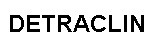 detraclin