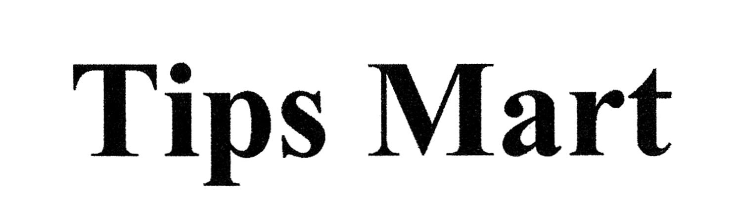 tips mart