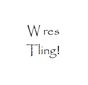 w res tling!