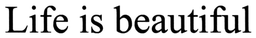 life is beautiful