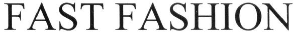 fast fashion