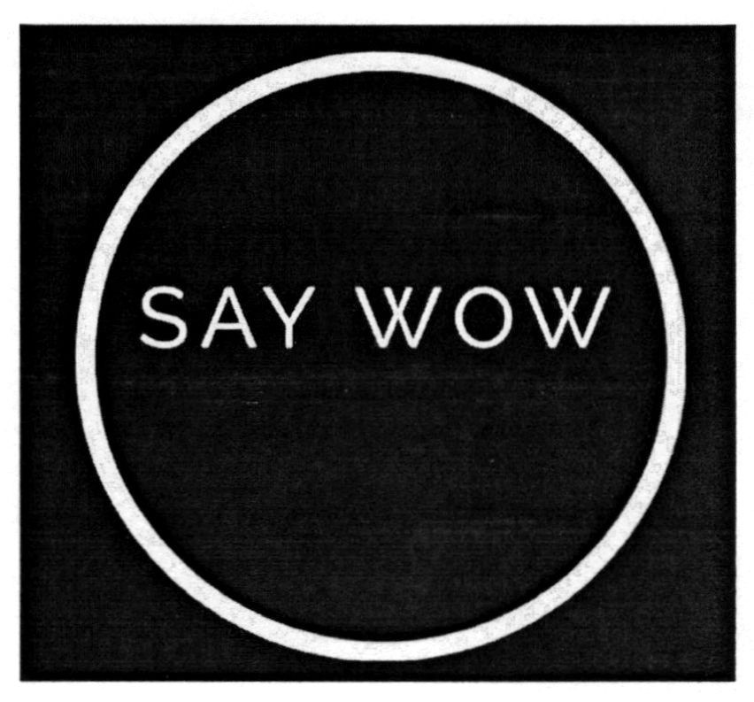 say wow