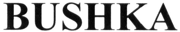 bushka