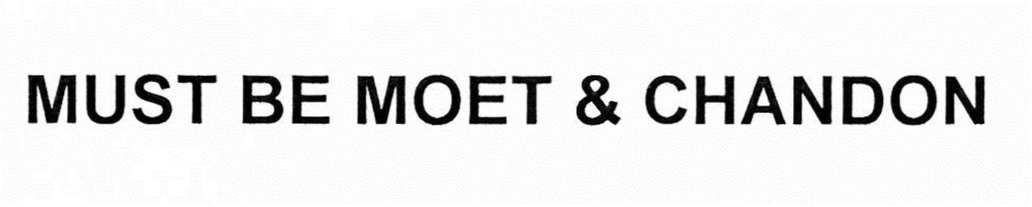 must be moet&chandon
