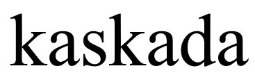 kaskada