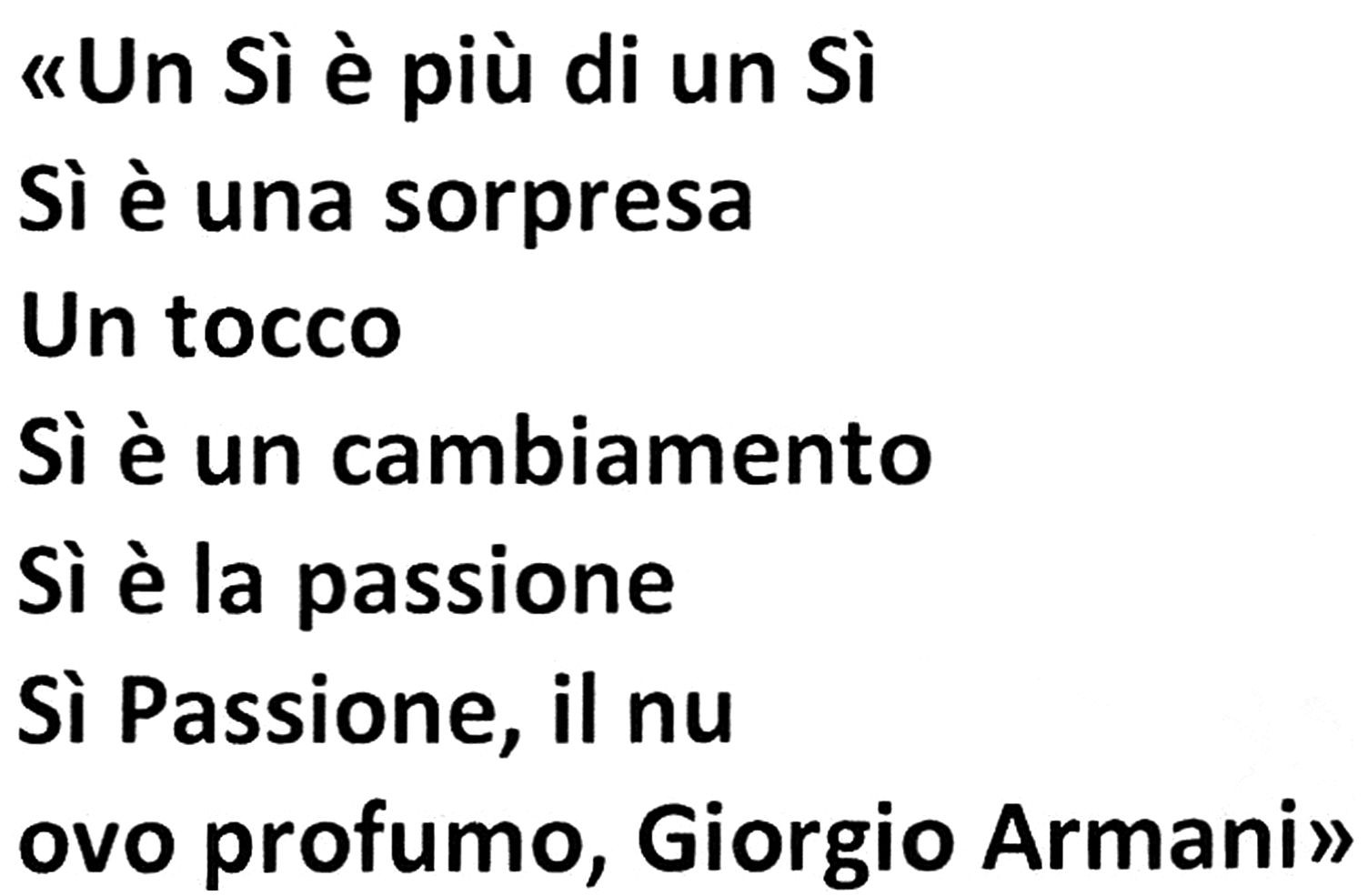un si e piu di un si si e una sorpresa un tocco si e un cambiamento si e la passione si passione, il nu ovo profumo, giorgio armani
