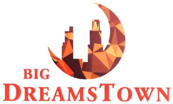 big dreams town