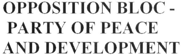 opposition bloc-party of peace and development