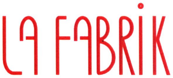 la fabrik