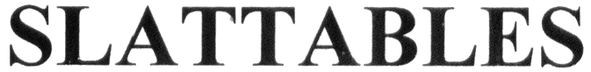 slattables