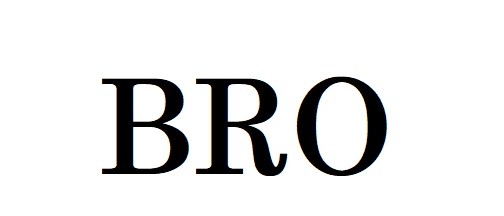 bro