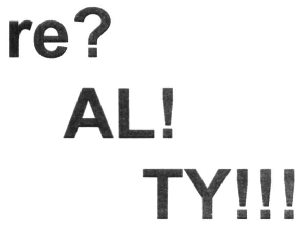 re? al! ty!!!