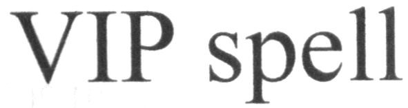 vip spell