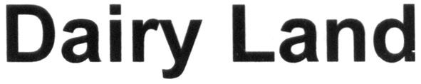 dairy land