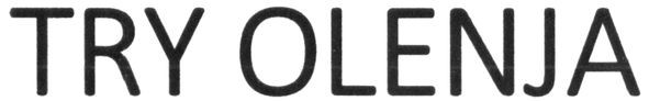 try olenja