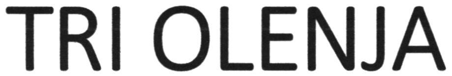 tri olenja
