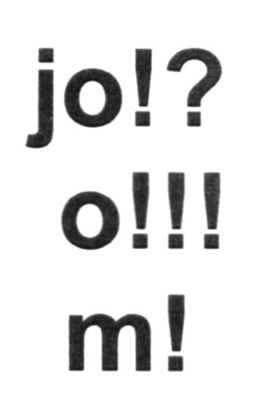 jo!? o!!! m!