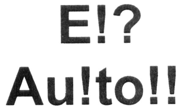e!? au!to!!