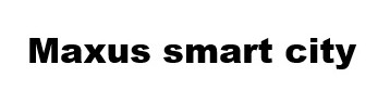 maxus smart city