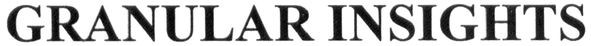 granular insights