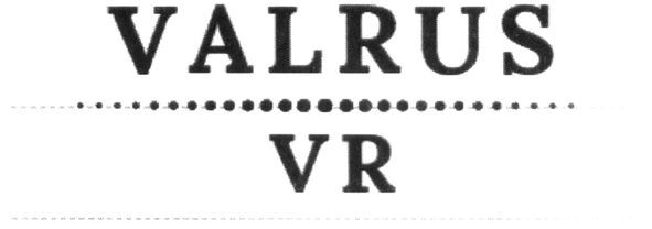 valrus vr