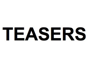 teasers