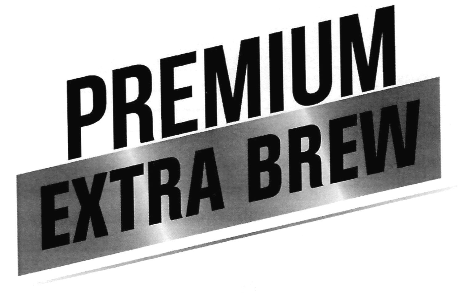 premium extra brew