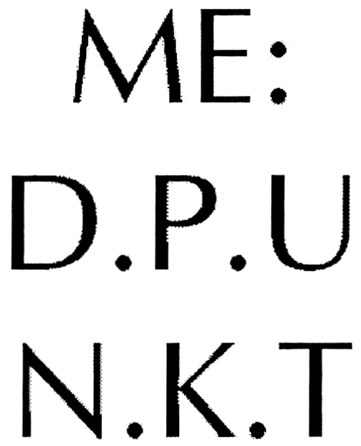 me: d.p.u n.k.t
